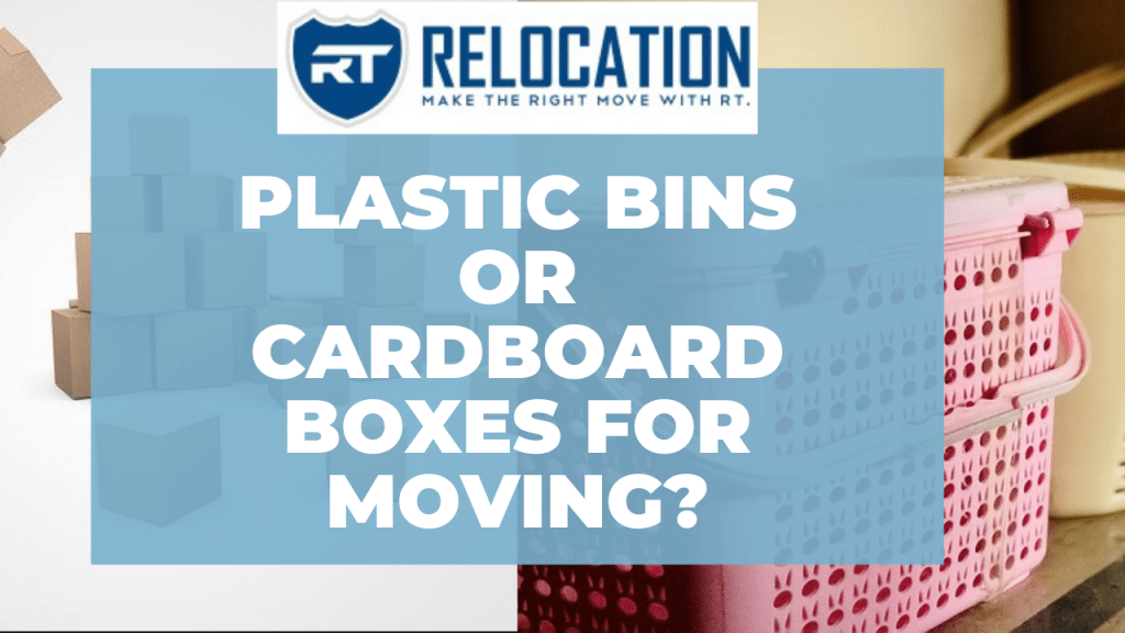 Plastic Bins or Cardboard Boxes for Moving?