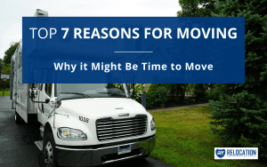 Top 7 Reasons for Moving | Reasons for Moving Examples | RT Relocation